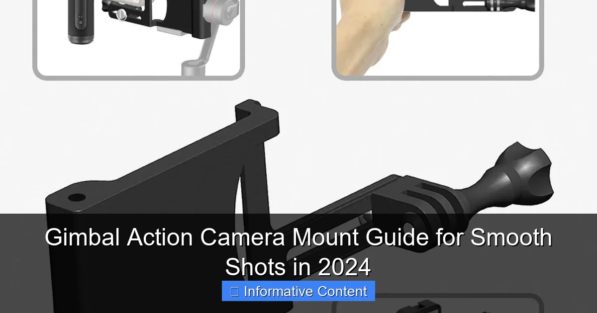 Gimbal Action Camera Mount Guide for Smooth Shots in 2024
