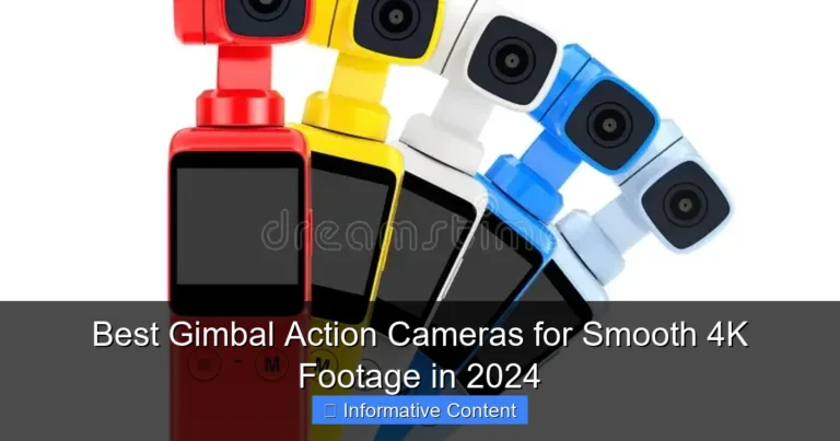 Best Gimbal Action Cameras for Smooth 4K Footage in 2024