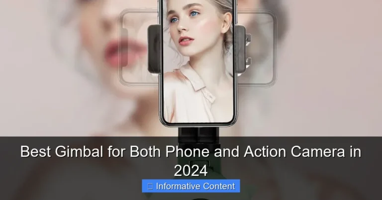 Best Gimbal for Both Phone and Action Camera in 2024