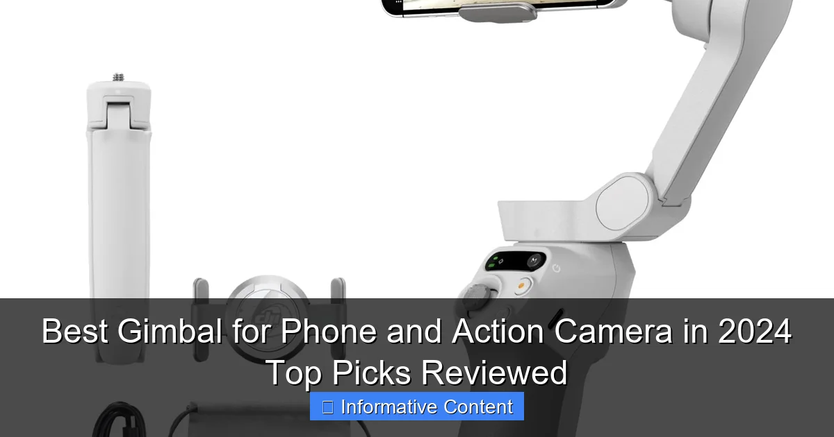 Best Gimbal for Phone and Action Camera in 2024 Top Picks Reviewed