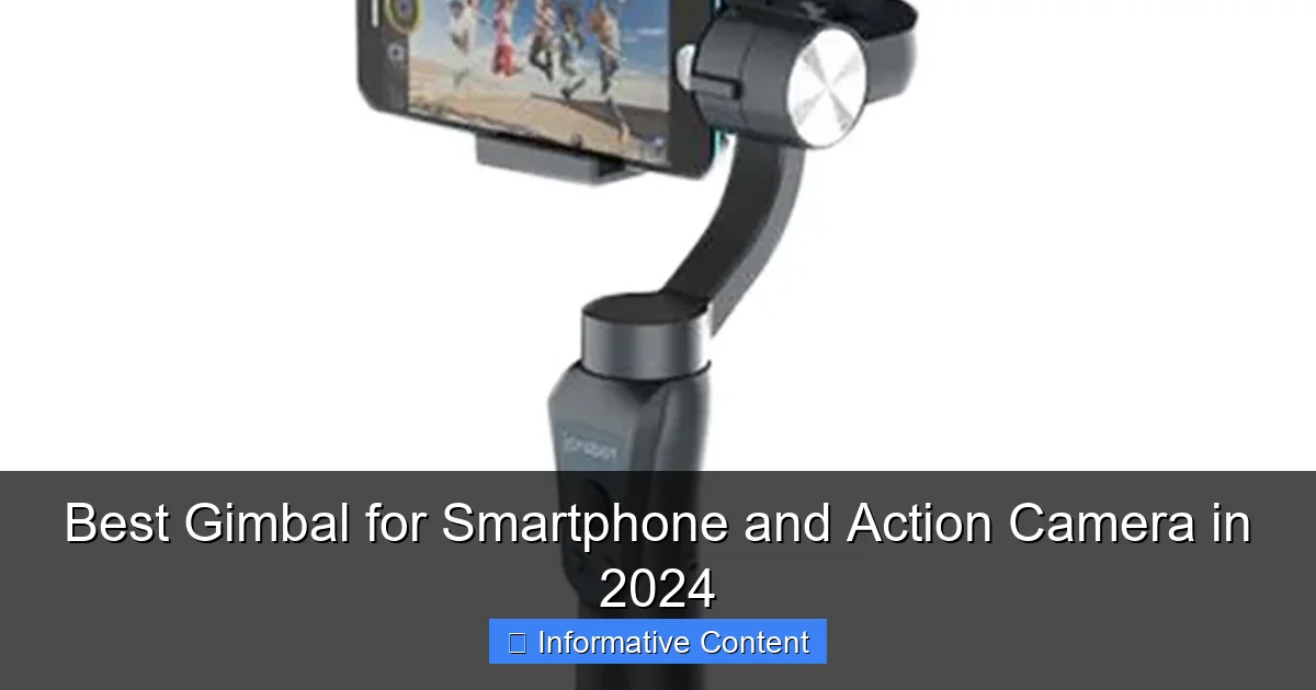 Best Gimbal for Smartphone and Action Camera in 2024
