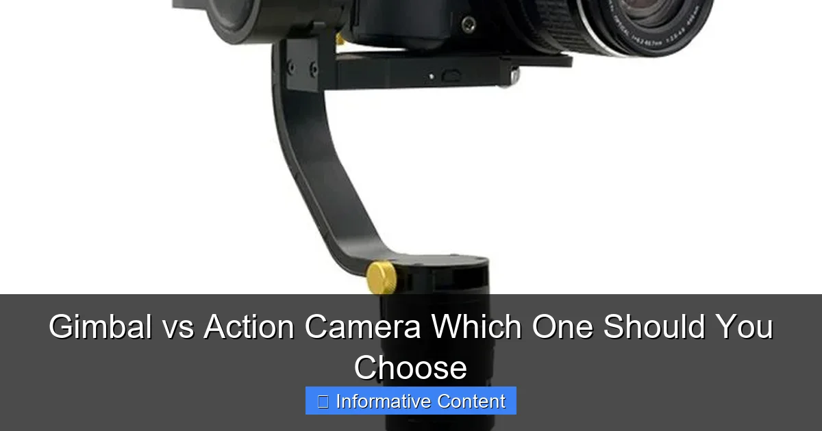 Gimbal vs Action Camera Which One Should You Choose
