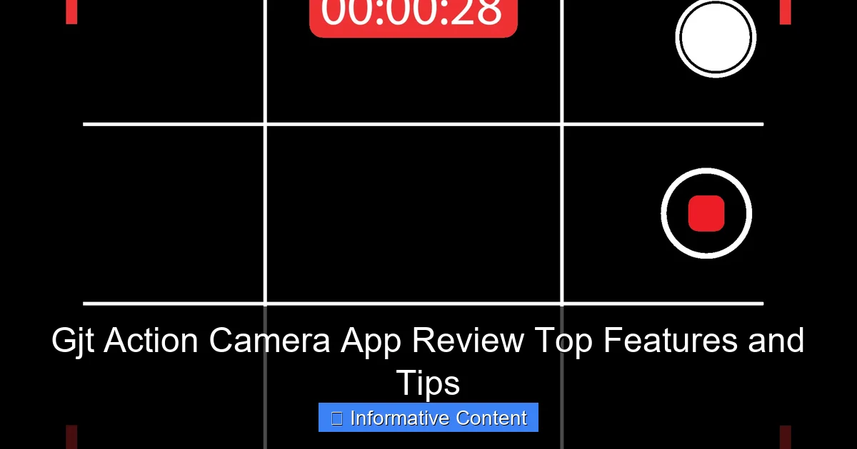 Gjt Action Camera App Review Top Features and Tips
