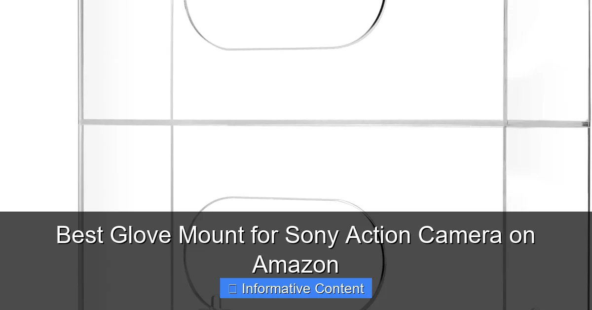 Best Glove Mount for Sony Action Camera on Amazon