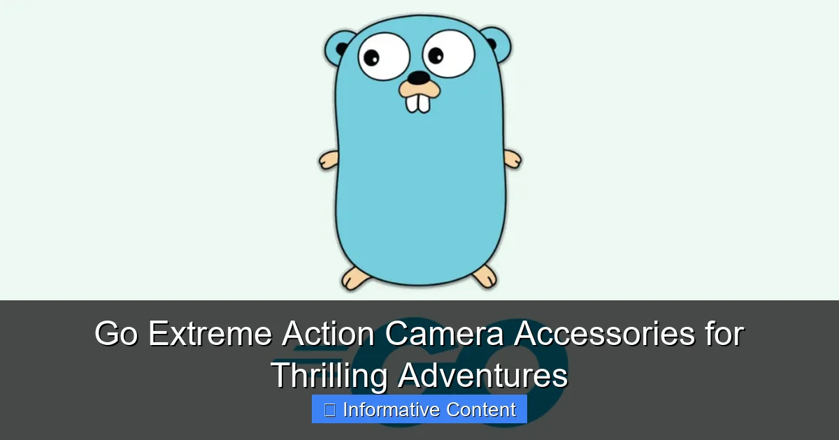 Go Extreme Action Camera Accessories for Thrilling Adventures