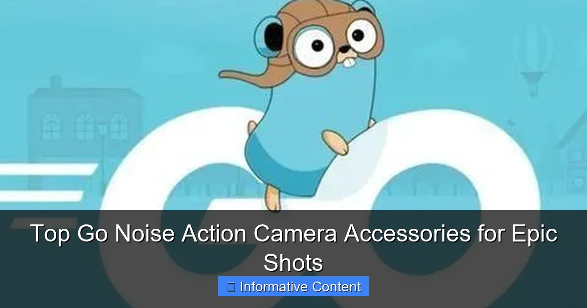 Top Go Noise Action Camera Accessories for Epic Shots