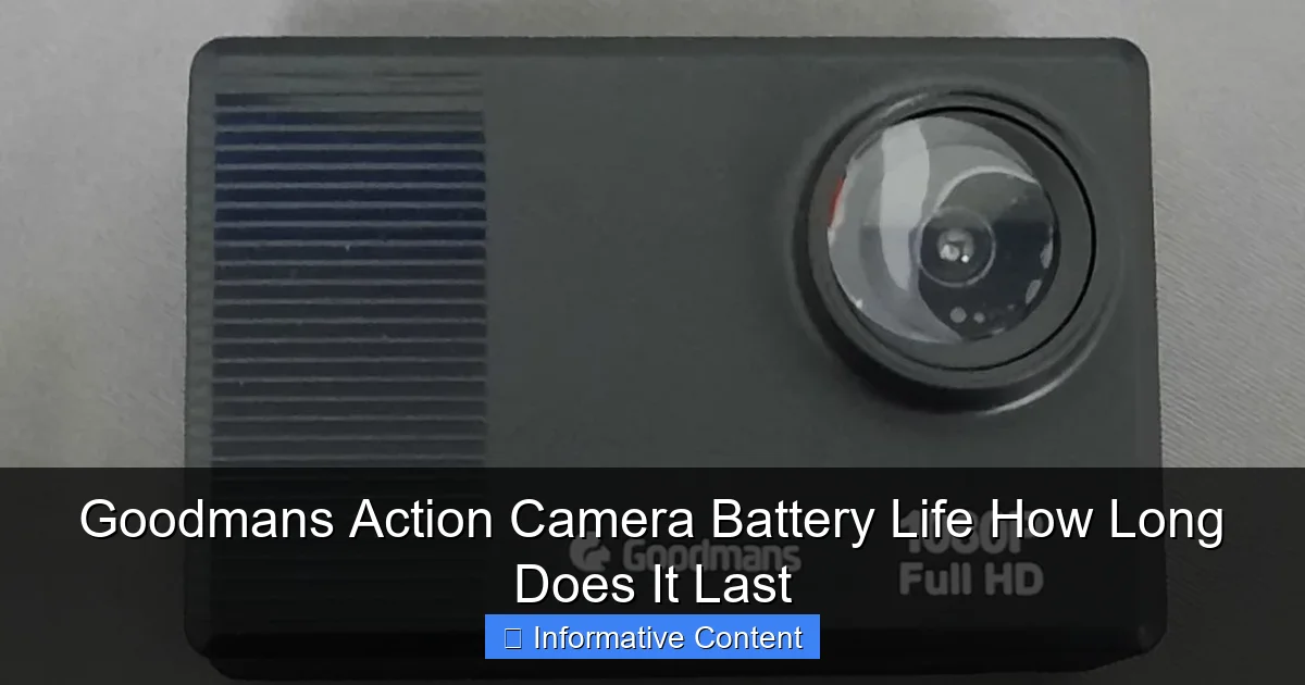 Goodmans Action Camera Battery Life How Long Does It Last