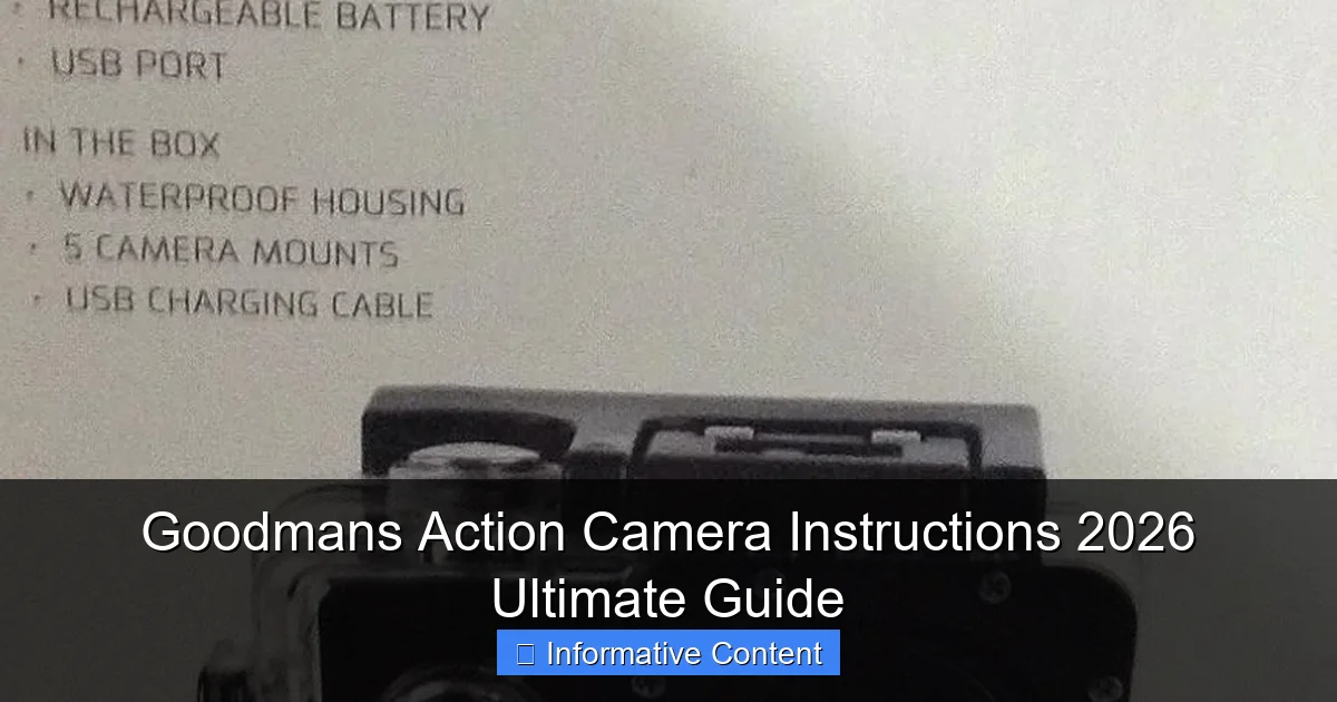 Goodmans Action Camera Instructions 2026 Ultimate Guide
