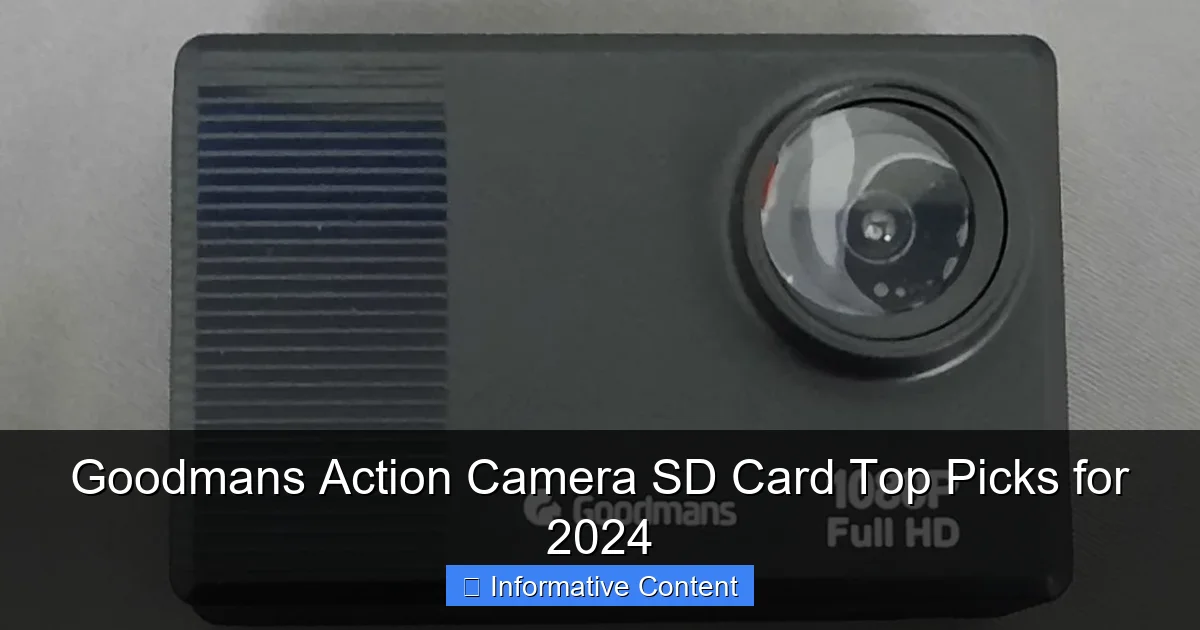 Goodmans Action Camera SD Card Top Picks for 2024