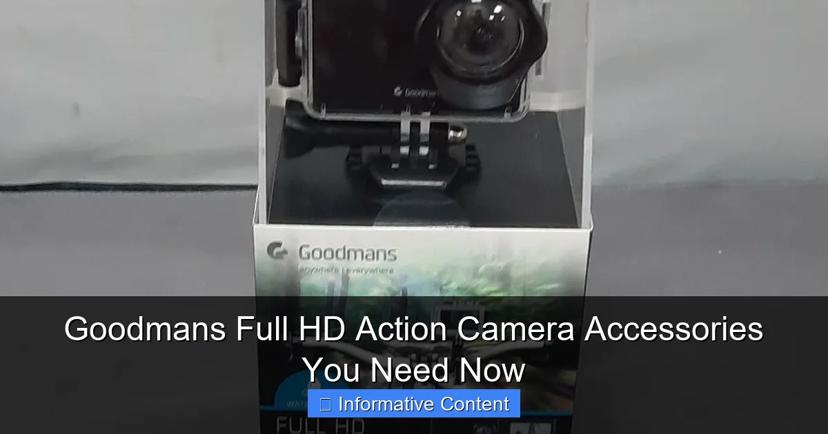 Goodmans Full HD Action Camera Accessories You Need Now