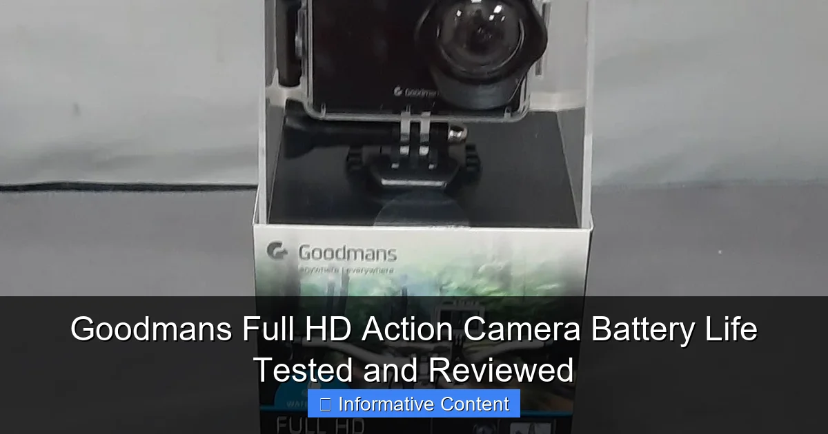 Goodmans Full HD Action Camera Battery Life Tested and Reviewed