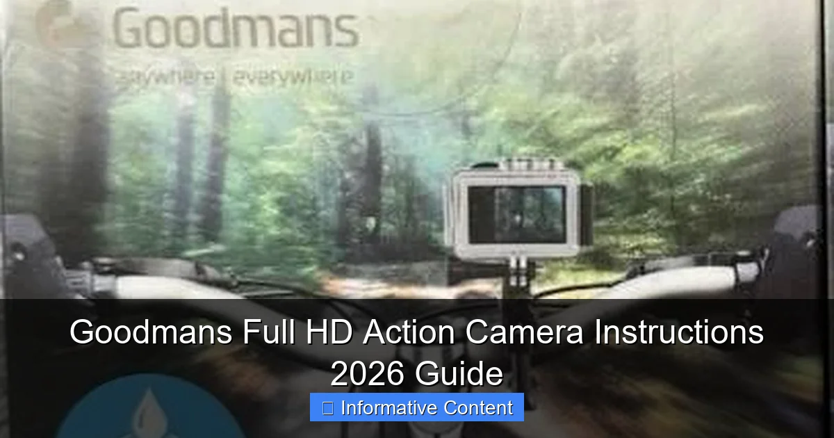 Goodmans Full HD Action Camera Instructions 2026 Guide