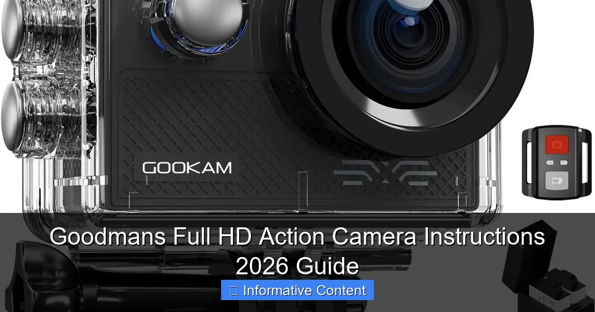 Goodmans Full HD Action Camera Instructions 2026 Guide
