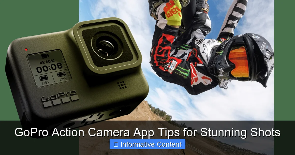 GoPro Action Camera App Tips for Stunning Shots