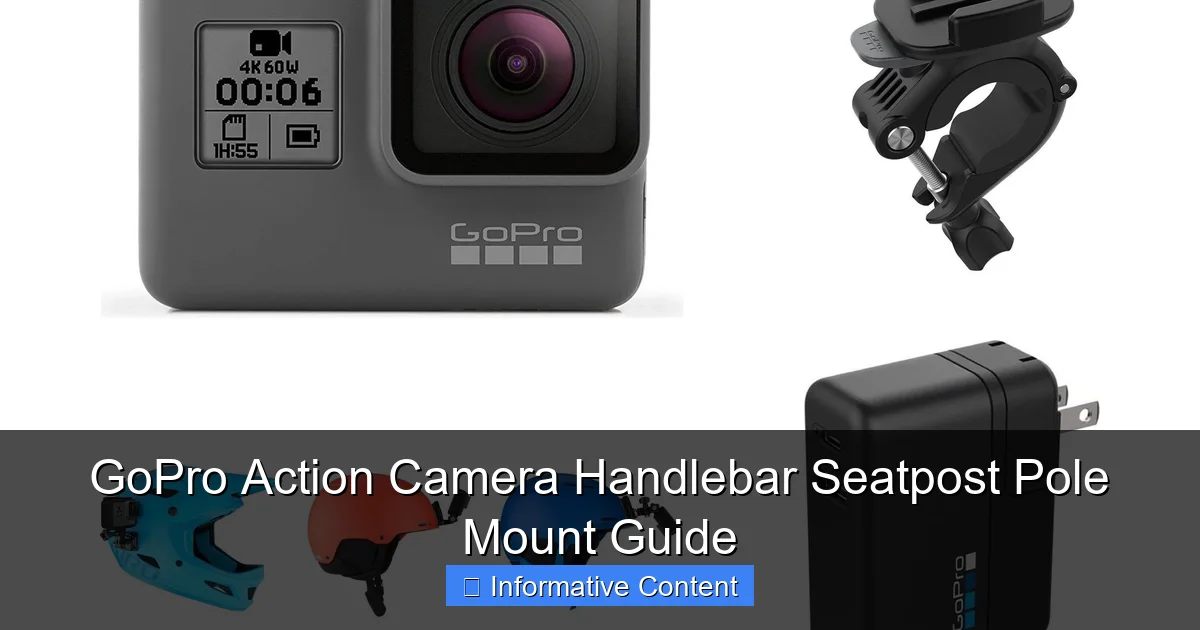 GoPro Action Camera Handlebar Seatpost Pole Mount Guide