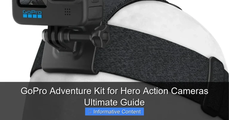 GoPro Adventure Kit for Hero Action Cameras Ultimate Guide