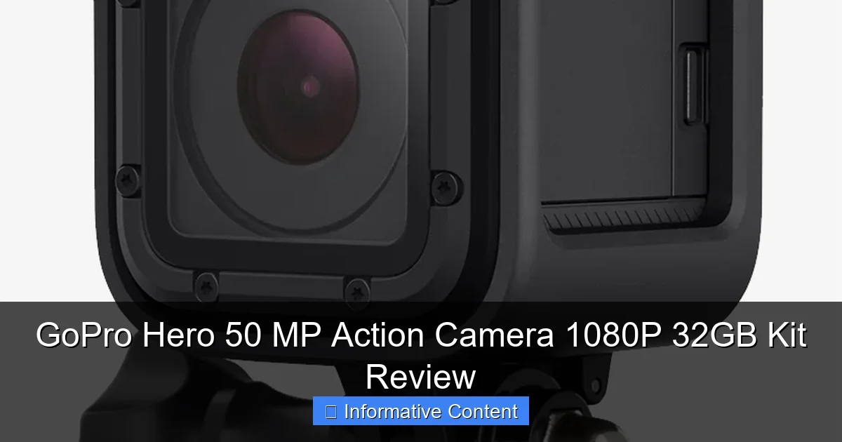 GoPro Hero 50 MP Action Camera 1080P 32GB Kit Review
