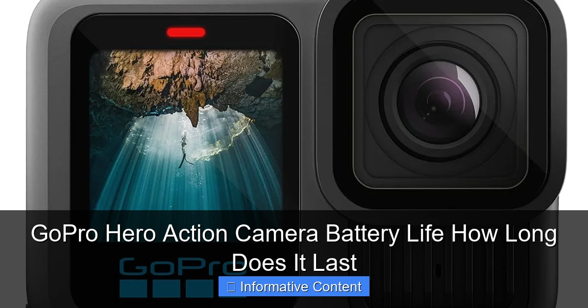 GoPro Hero Action Camera Battery Life How Long Does It Last