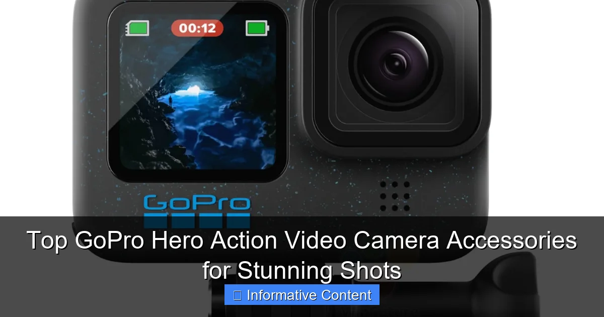 Top GoPro Hero Action Video Camera Accessories for Stunning Shots