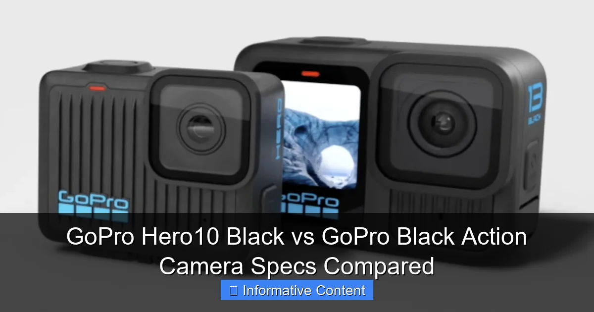 GoPro Hero10 Black vs GoPro Black Action Camera Specs Compared