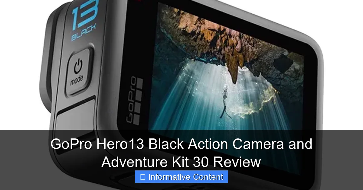 GoPro Hero13 Black Action Camera and Adventure Kit 30 Review