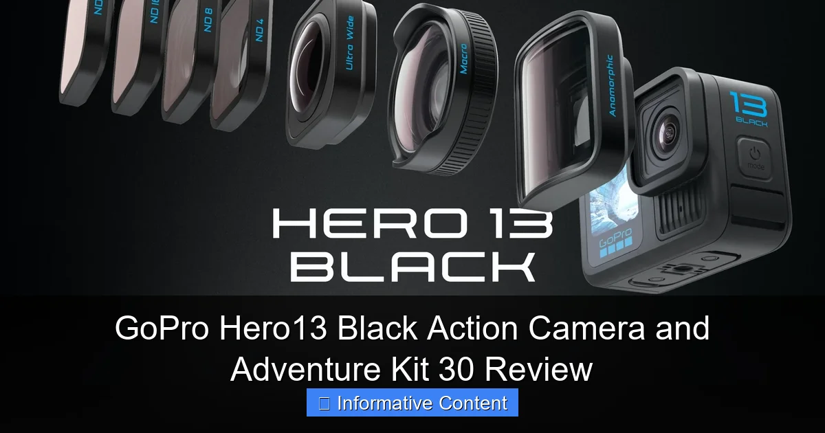 GoPro Hero13 Black Action Camera and Adventure Kit 30 Review