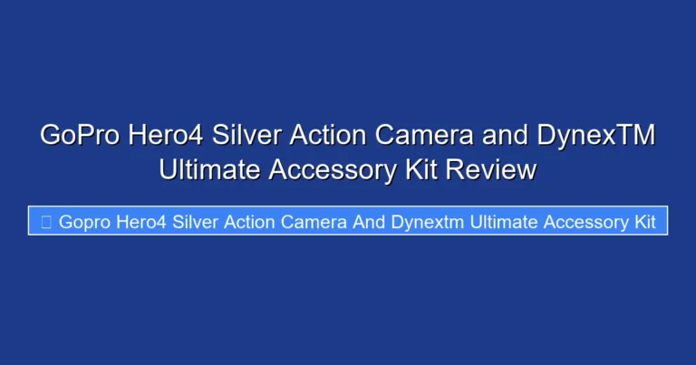 GoPro Hero4 Silver Action Camera and DynexTM Ultimate Accessory Kit Review