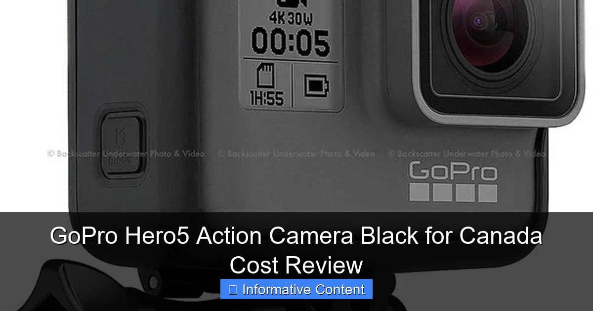 GoPro Hero5 Action Camera Black for Canada Cost Review