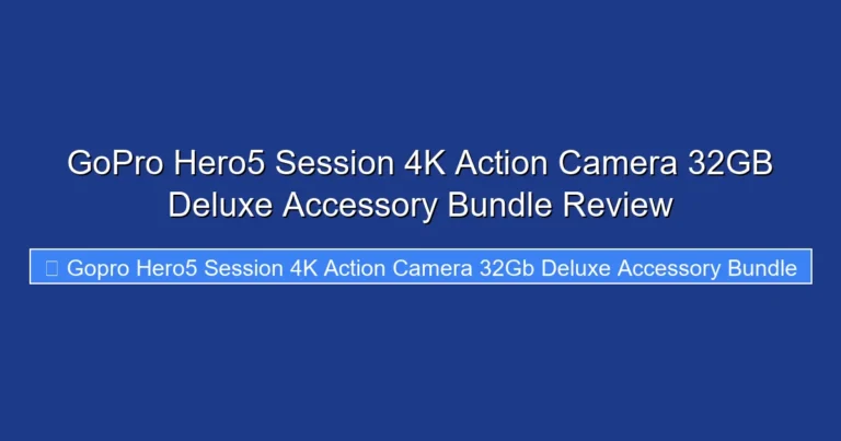 GoPro Hero5 Session 4K Action Camera 32GB Deluxe Accessory Bundle Review