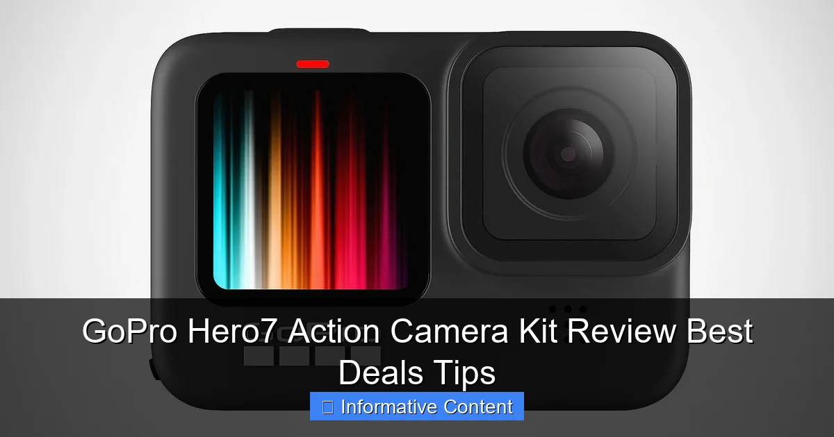 GoPro Hero7 Action Camera Kit Review Best Deals Tips