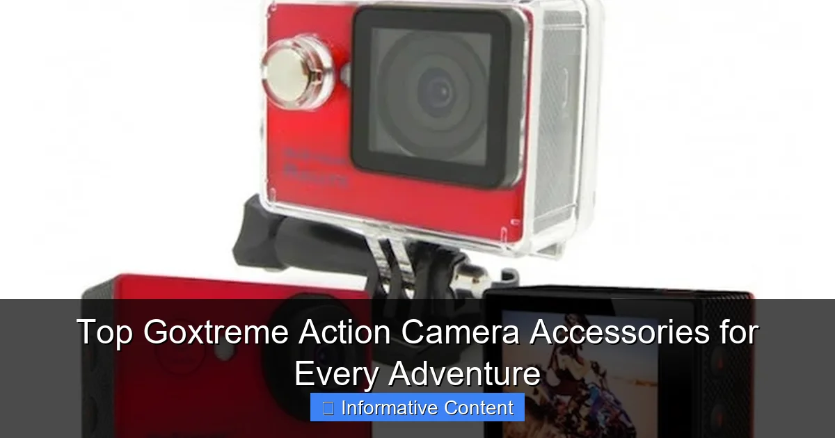 Top Goxtreme Action Camera Accessories for Every Adventure