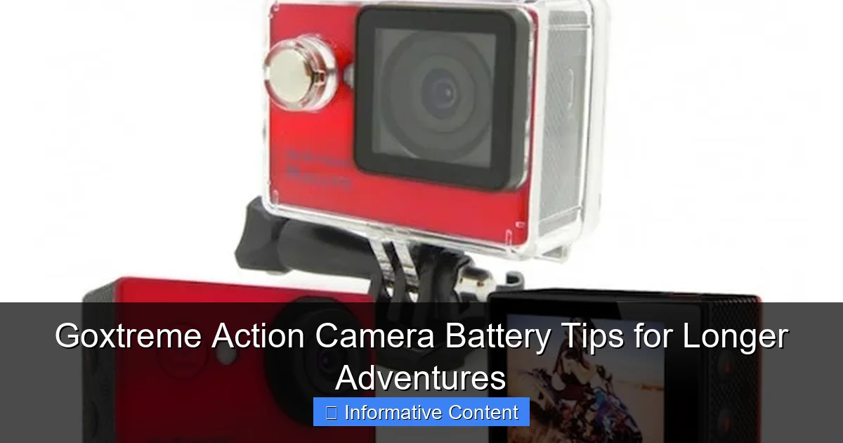 Goxtreme Action Camera Battery Tips for Longer Adventures