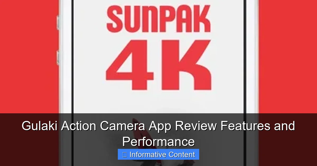 Gulaki Action Camera App Review Features and Performance