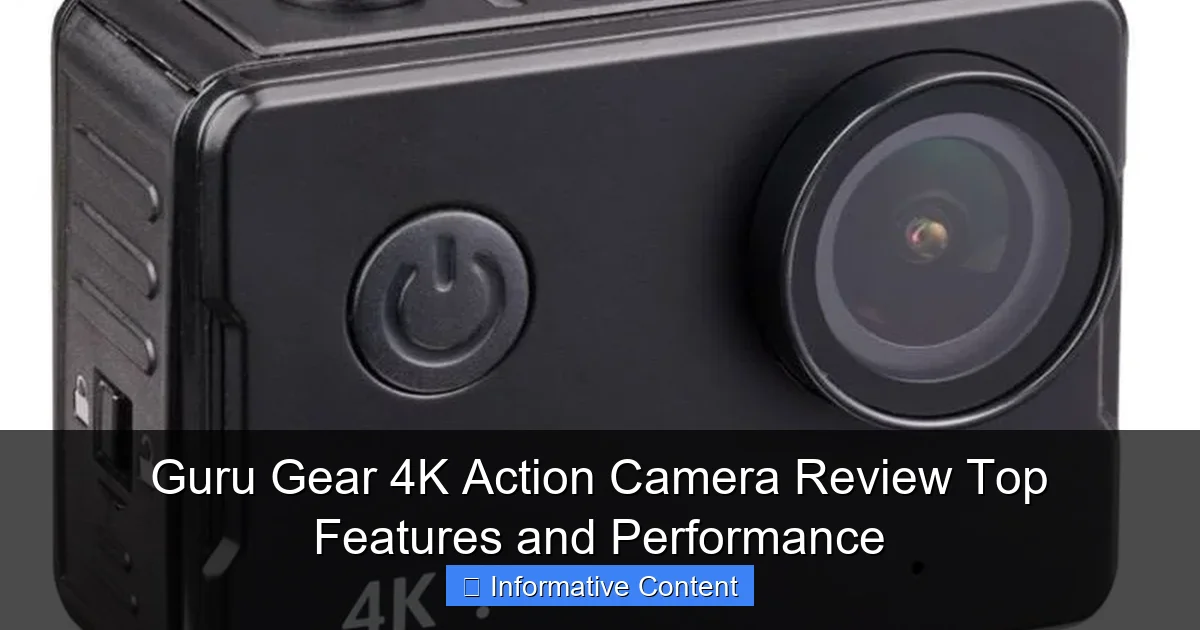 Guru Gear 4K Action Camera Review Top Features and Performance