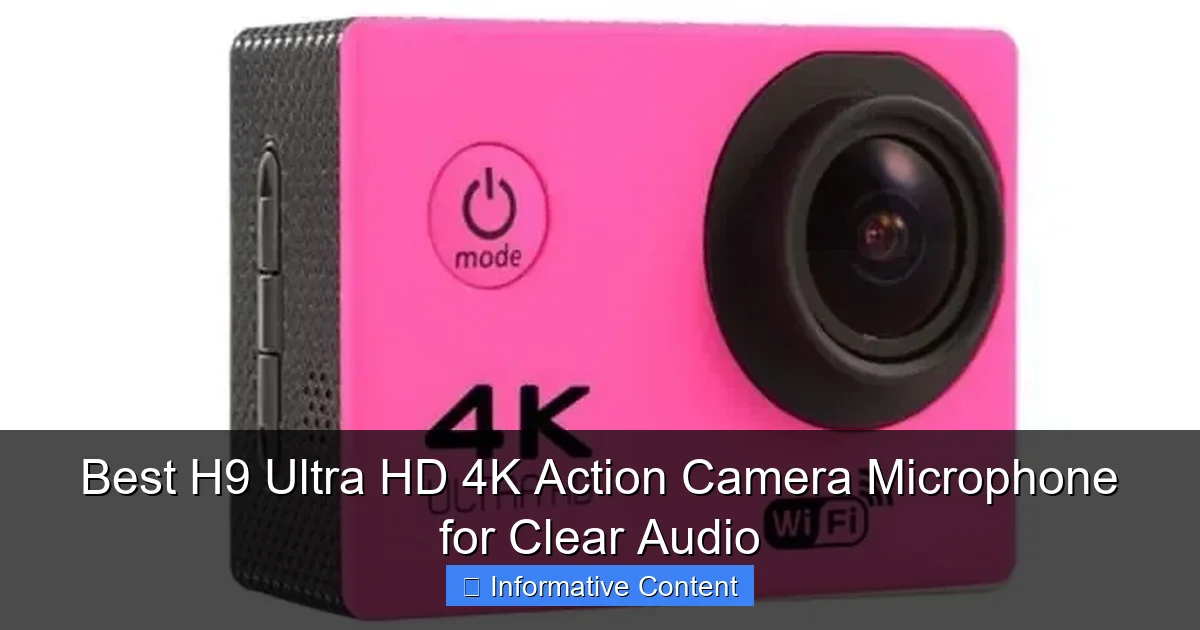 Best H9 Ultra HD 4K Action Camera Microphone for Clear Audio