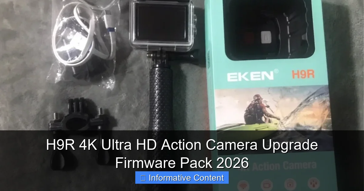 H9R 4K Ultra HD Action Camera Upgrade Firmware Pack 2026
