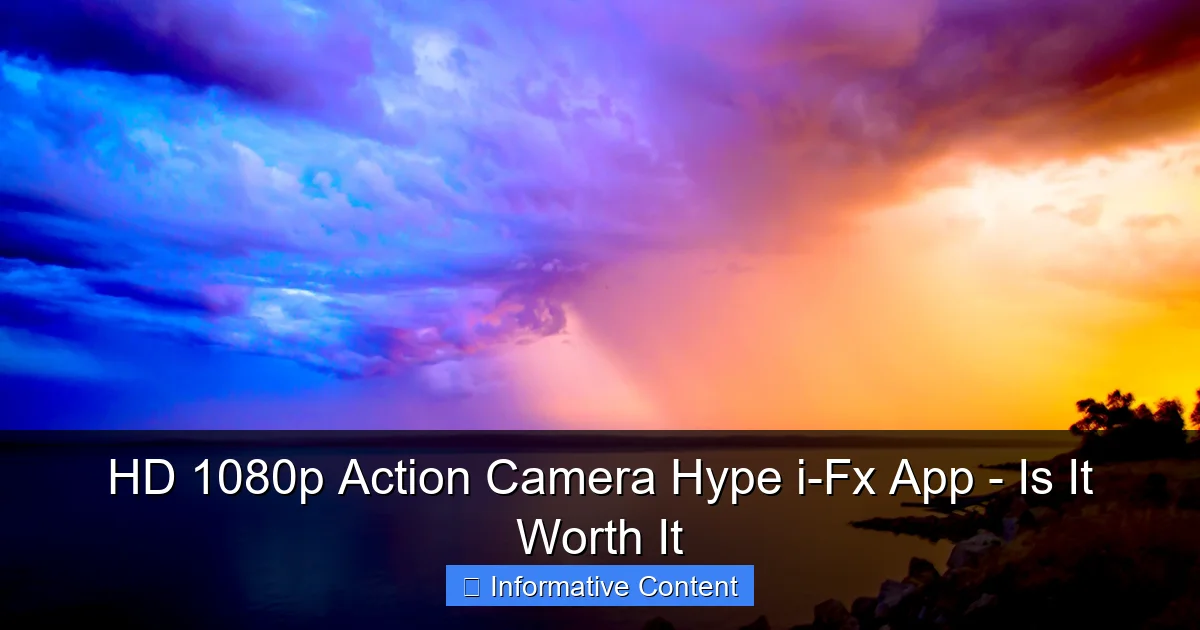 HD 1080p Action Camera Hype i-Fx App - Is It Worth It