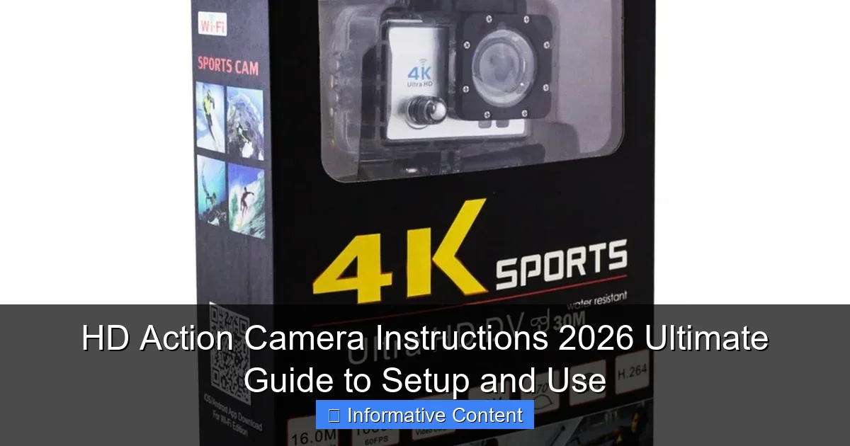 HD Action Camera Instructions 2026 Ultimate Guide to Setup and Use