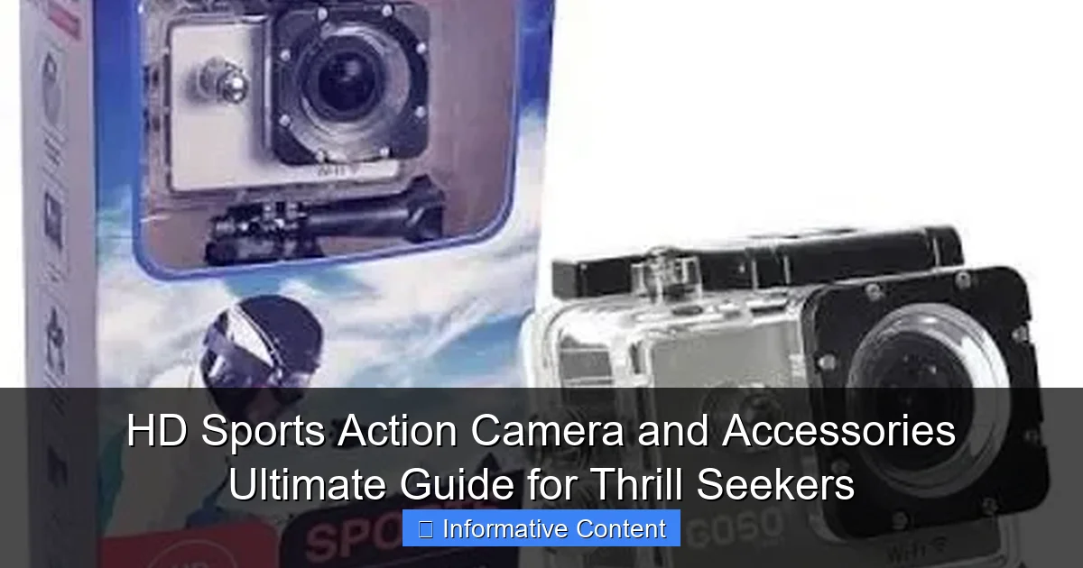 HD Sports Action Camera and Accessories Ultimate Guide for Thrill Seekers