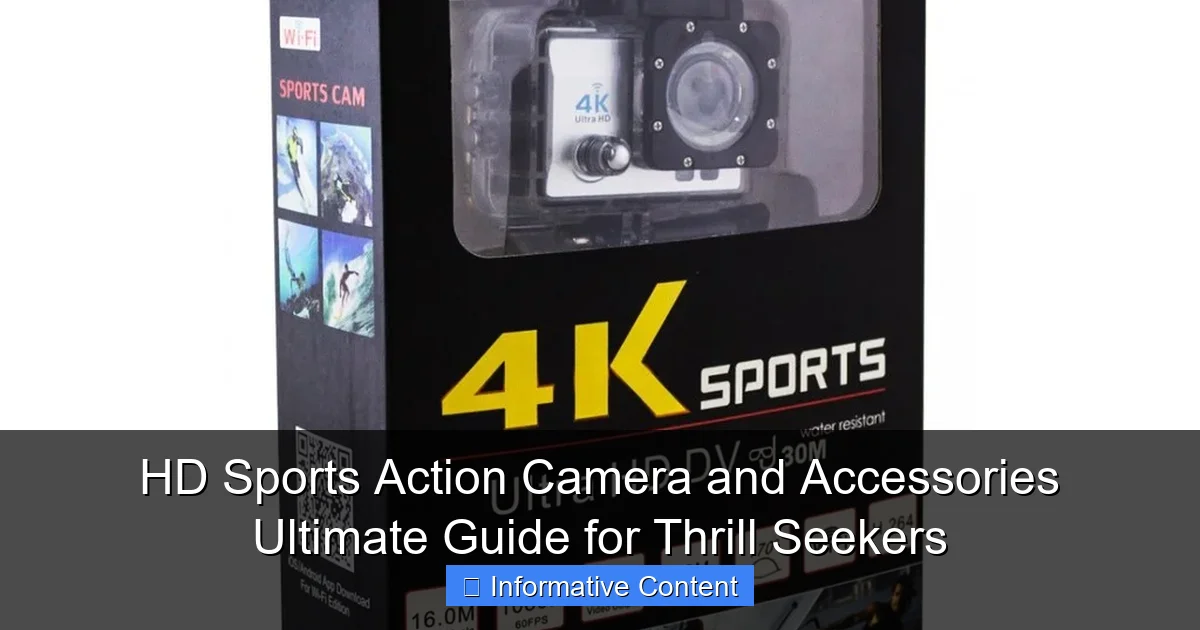 HD Sports Action Camera and Accessories Ultimate Guide for Thrill Seekers