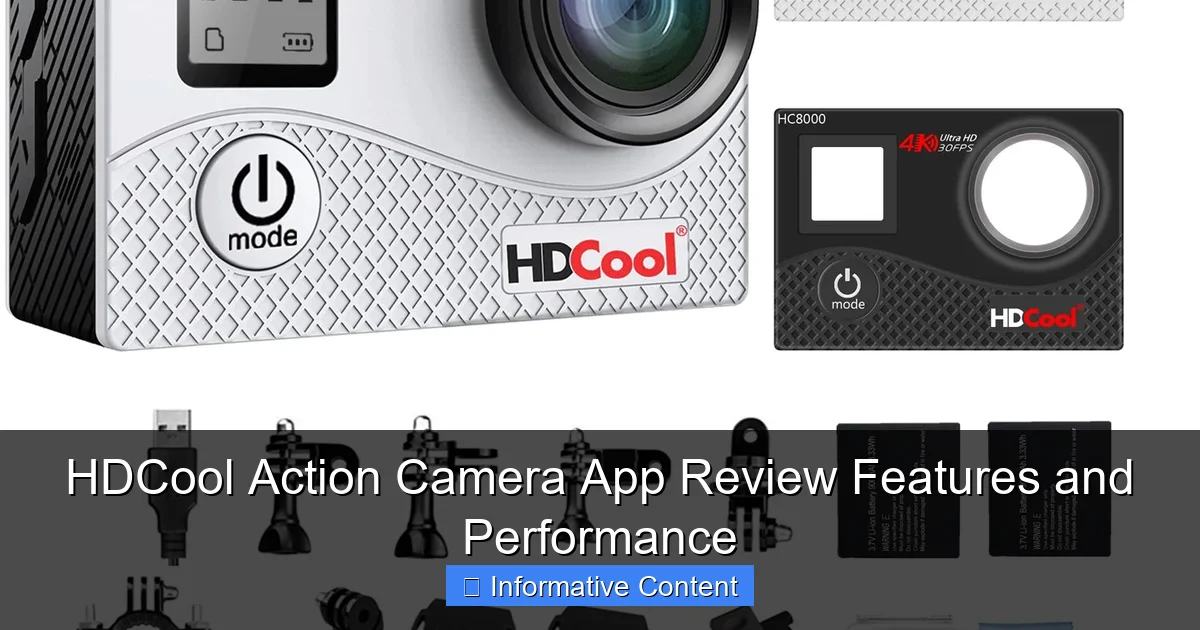 HDCool Action Camera App Review Features and Performance