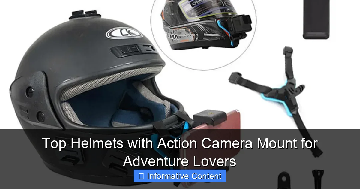 Top Helmets with Action Camera Mount for Adventure Lovers