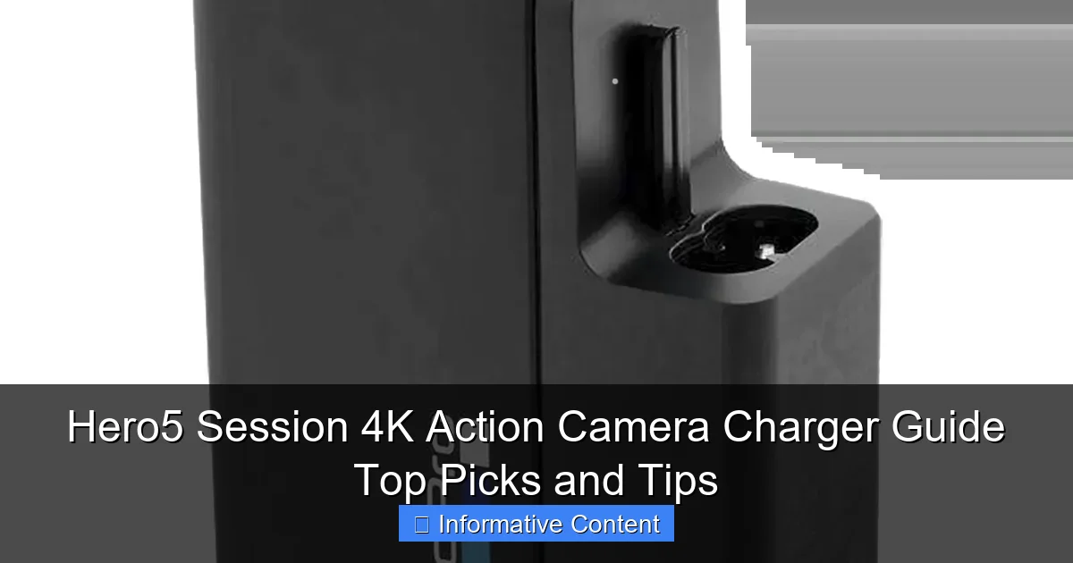 Hero5 Session 4K Action Camera Charger Guide Top Picks and Tips