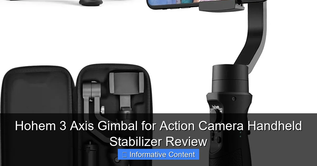 Hohem 3 Axis Gimbal for Action Camera Handheld Stabilizer Review