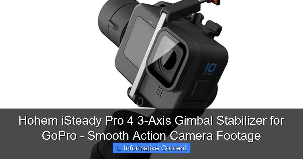 Hohem iSteady Pro 4 3-Axis Gimbal Stabilizer for GoPro - Smooth Action Camera Footage