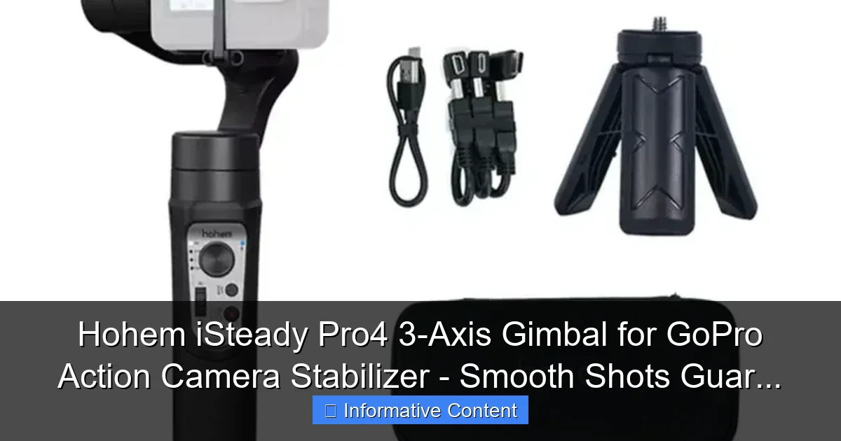 Hohem iSteady Pro4 3-Axis Gimbal for GoPro Action Camera Stabilizer - Smooth Shots Guar...