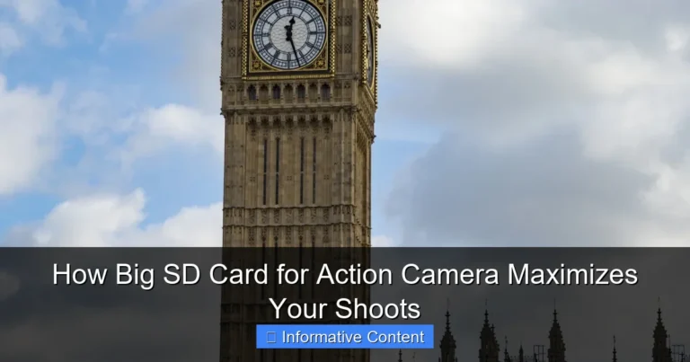 How Big SD Card for Action Camera Maximizes Your Shoots