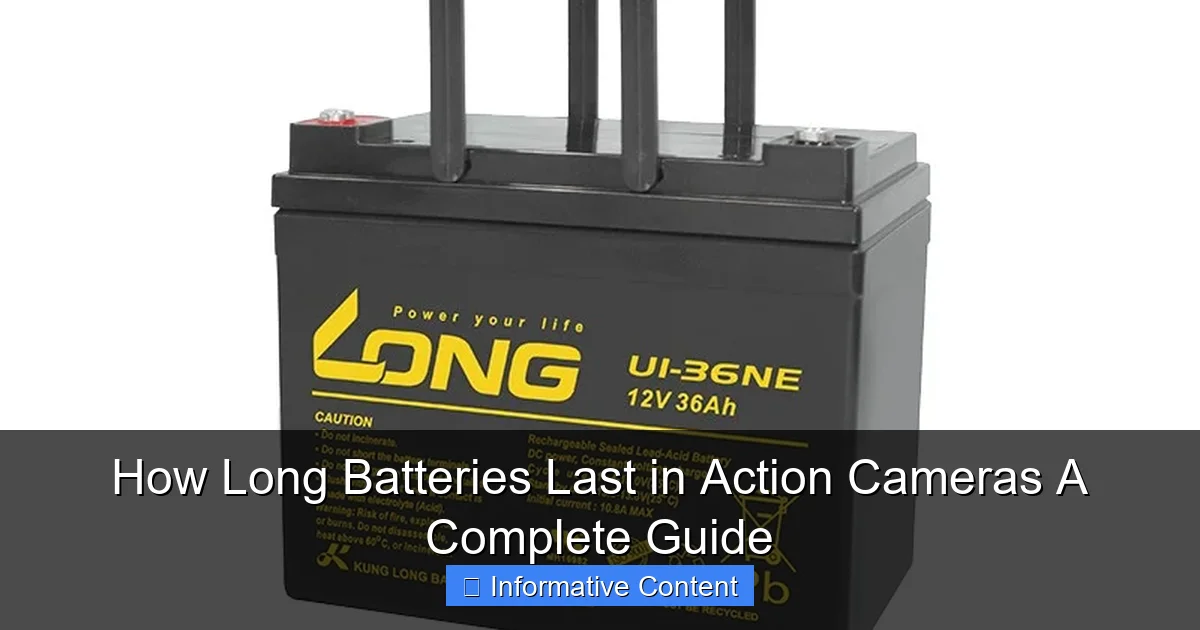 How Long Batteries Last in Action Cameras A Complete Guide