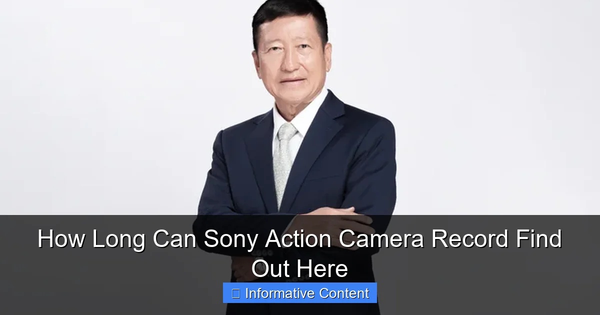 How Long Can Sony Action Camera Record Find Out Here