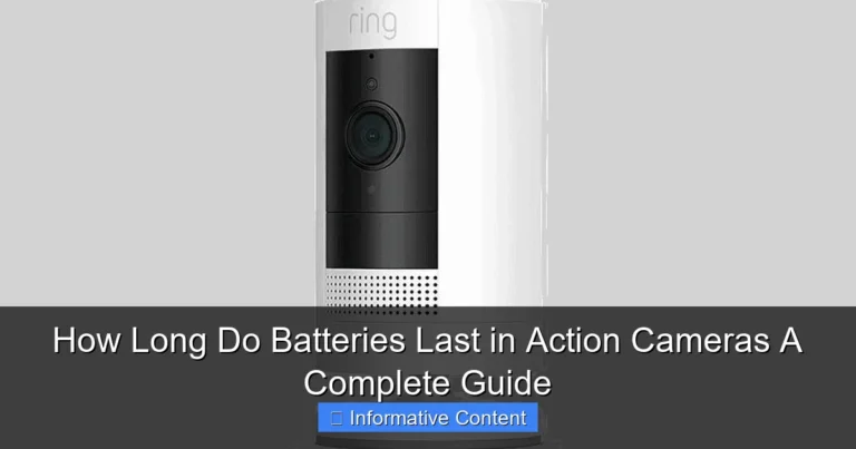 How Long Do Batteries Last in Action Cameras A Complete Guide